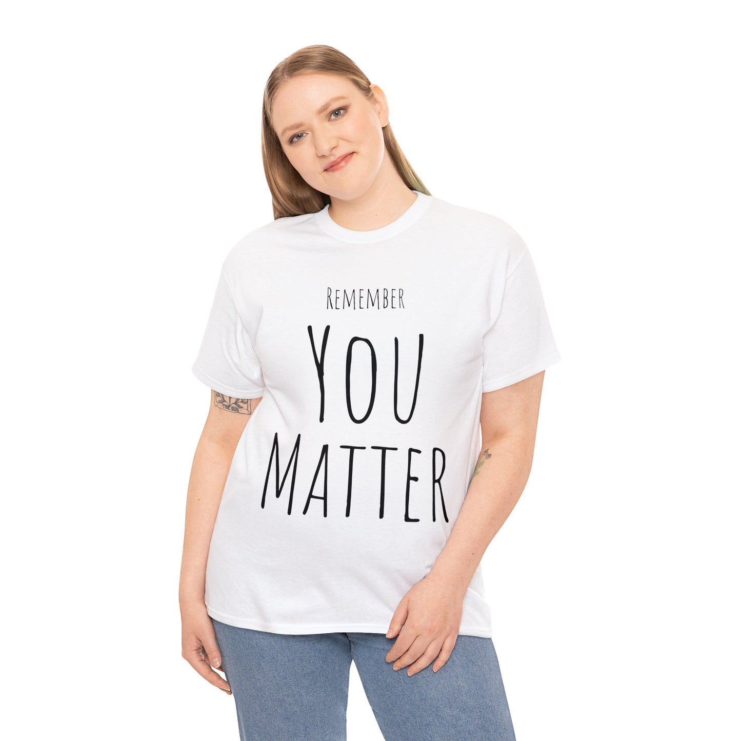 Remember You Matter Unisex Heavy Cotton Tee