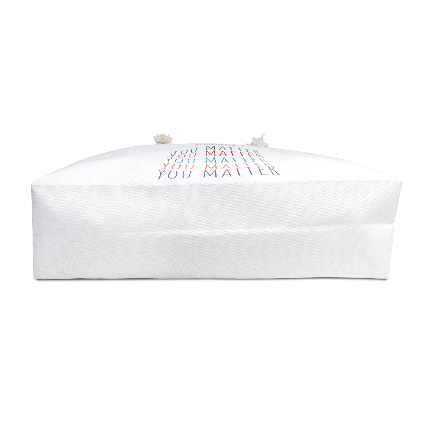 Remember You Matter Weekender Bag Rainbow