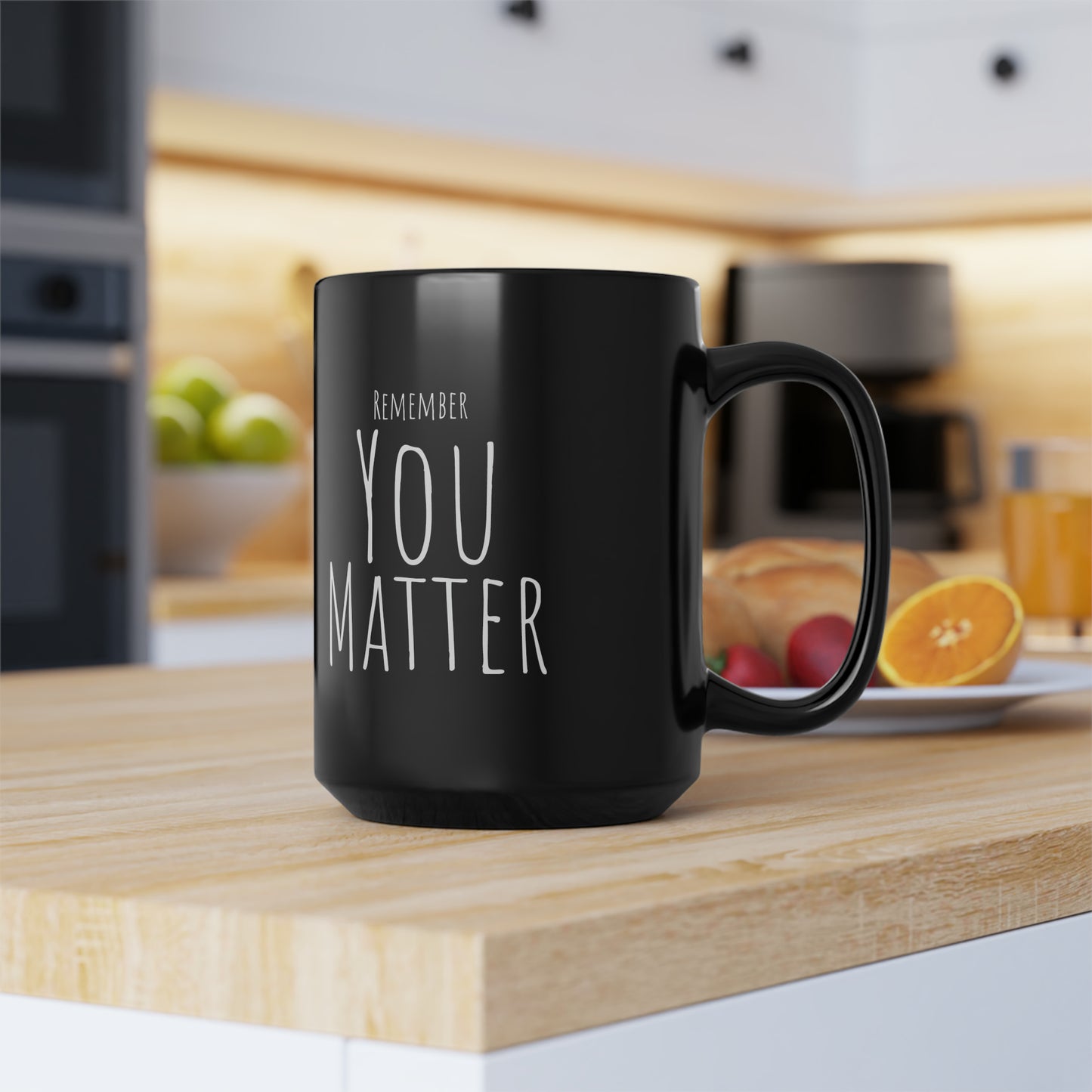 Remember You Matter Black Mug, 15oz