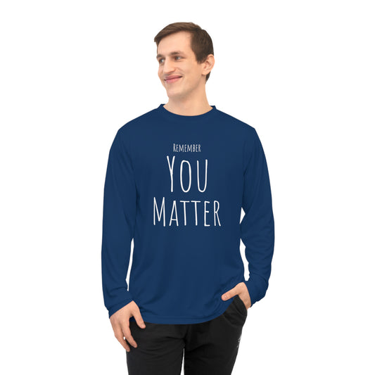 Remember You Matter Unisex Performance Long Sleeve Shirt BLU  UV